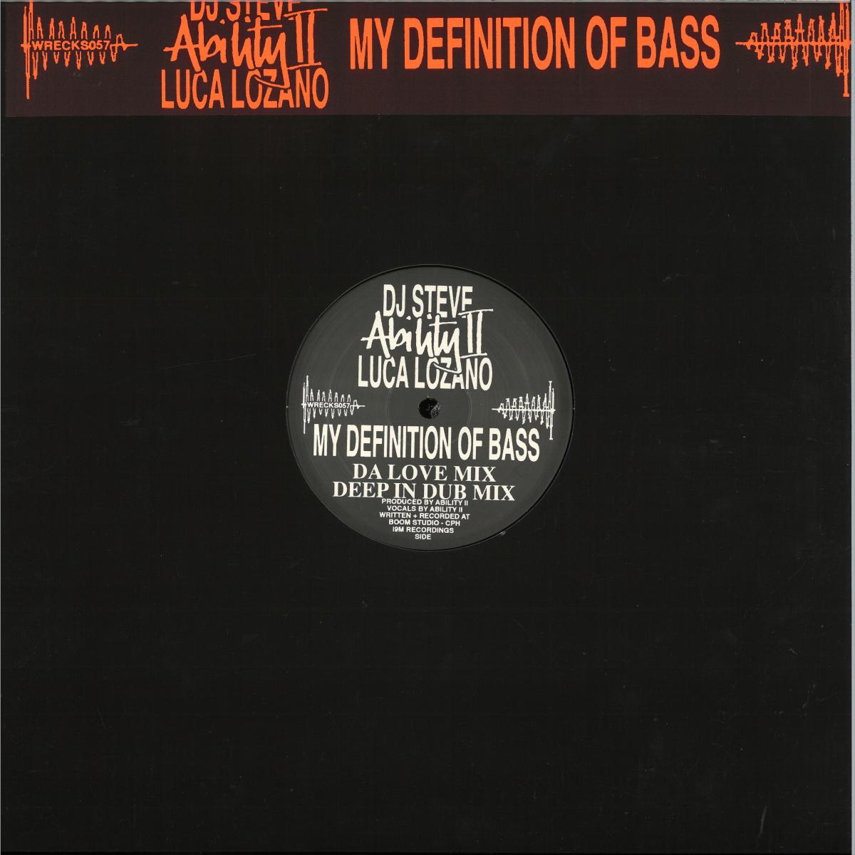 Ability Ii, Luca Lozano, Dj Steve — My Definition of Bass vinyl cover