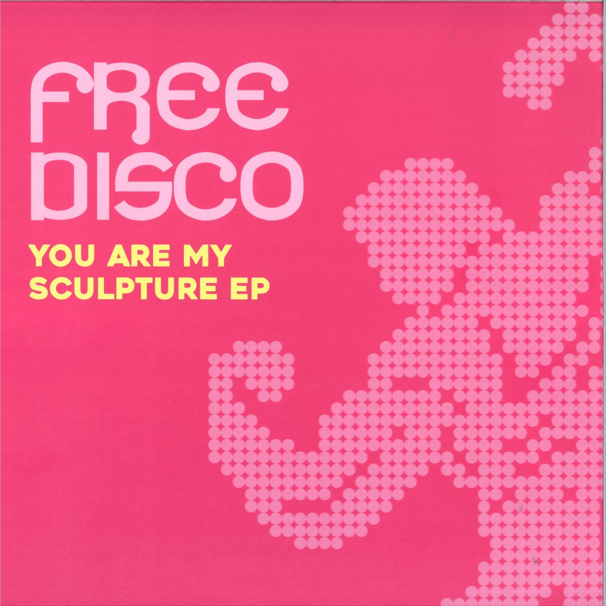 Free Disco — You Are My Sculpture EP vinyl cover