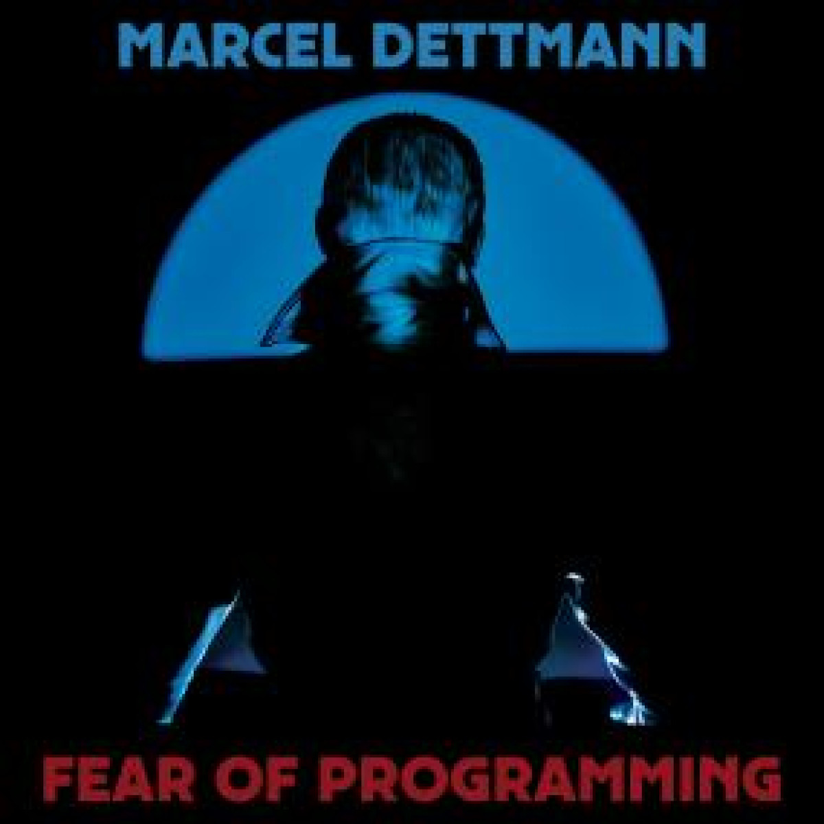 Marcel Dettmann — FEAR OF PROGRAMMING LP 2x12" vinyl cover