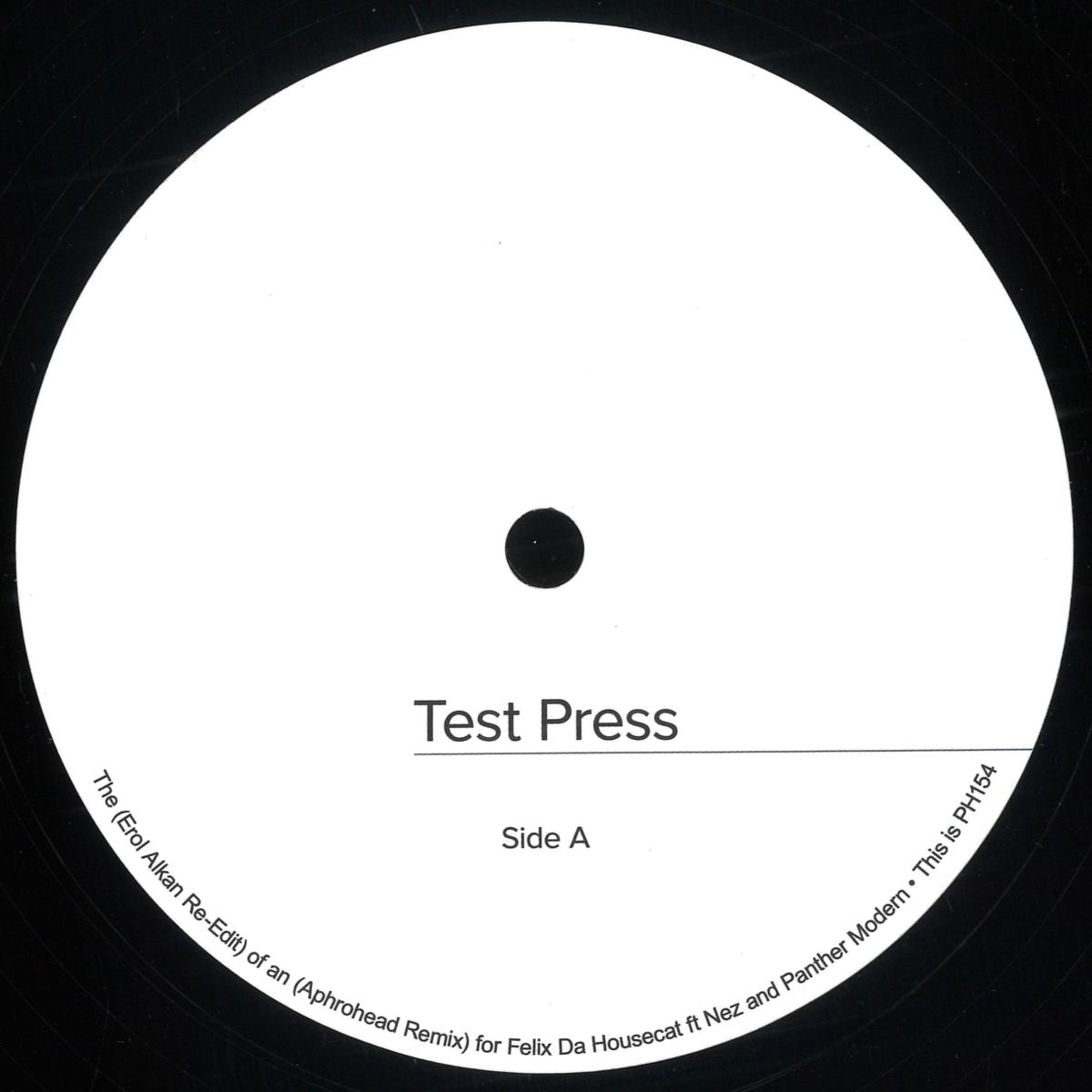 Felix Da Housecat — Test Press (Aphrohead Remix / Erol Alkan Re-Edit) vinyl cover