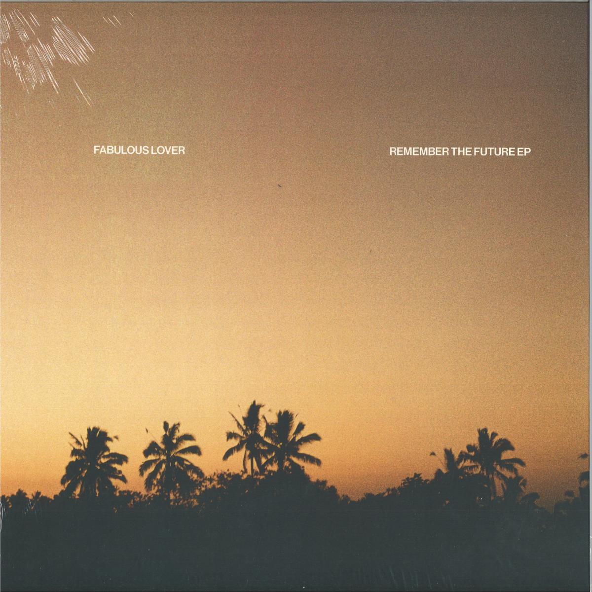 Fabulous Lover — Remember The Future EP vinyl cover