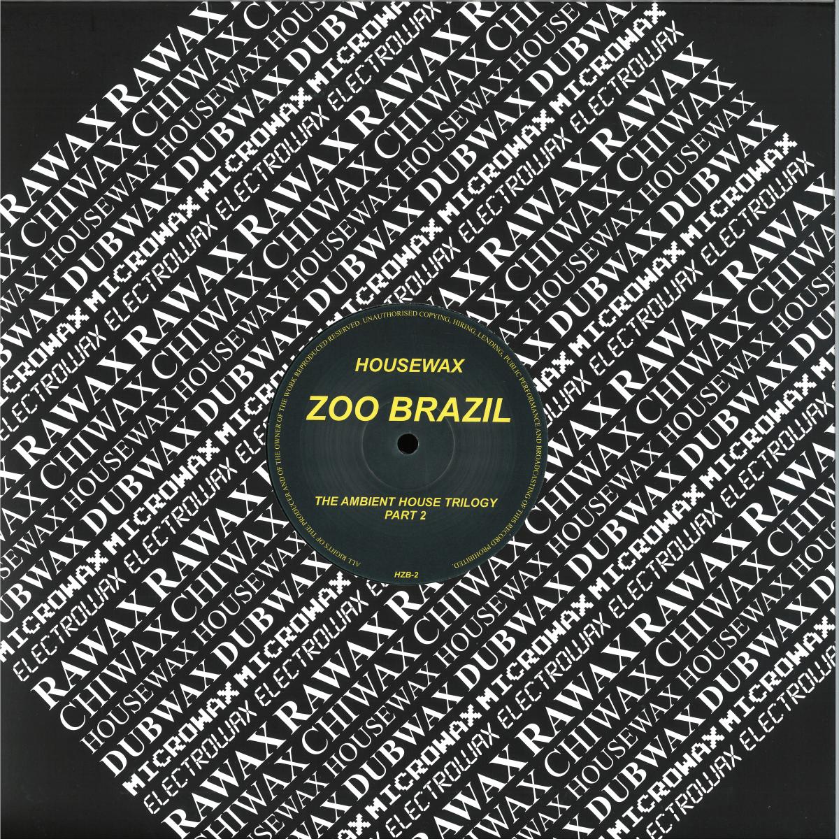Zoo Brazil — The Ambient House Trilogy Part 2 vinyl cover