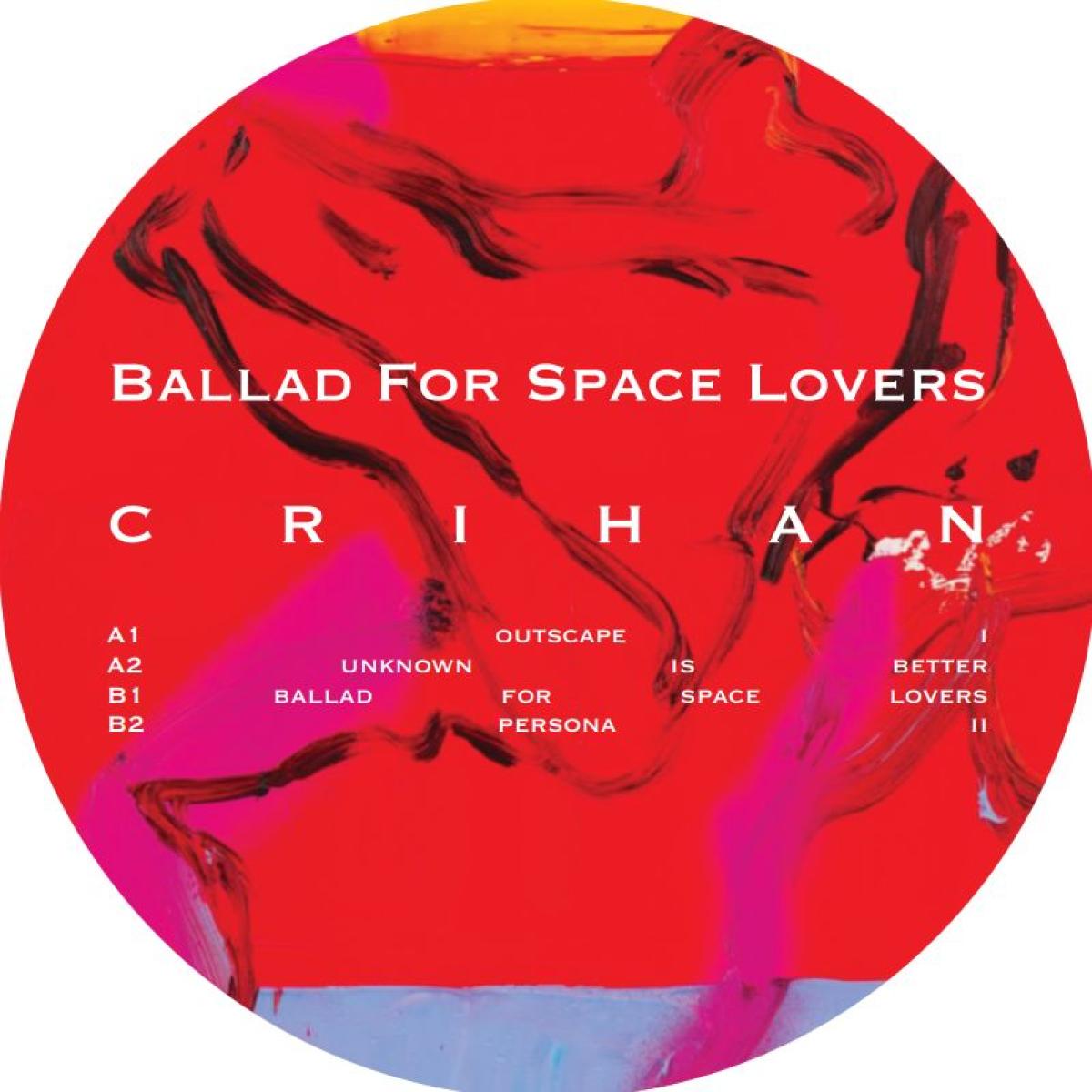 Crihan — Ballad For Space Lovers vinyl cover