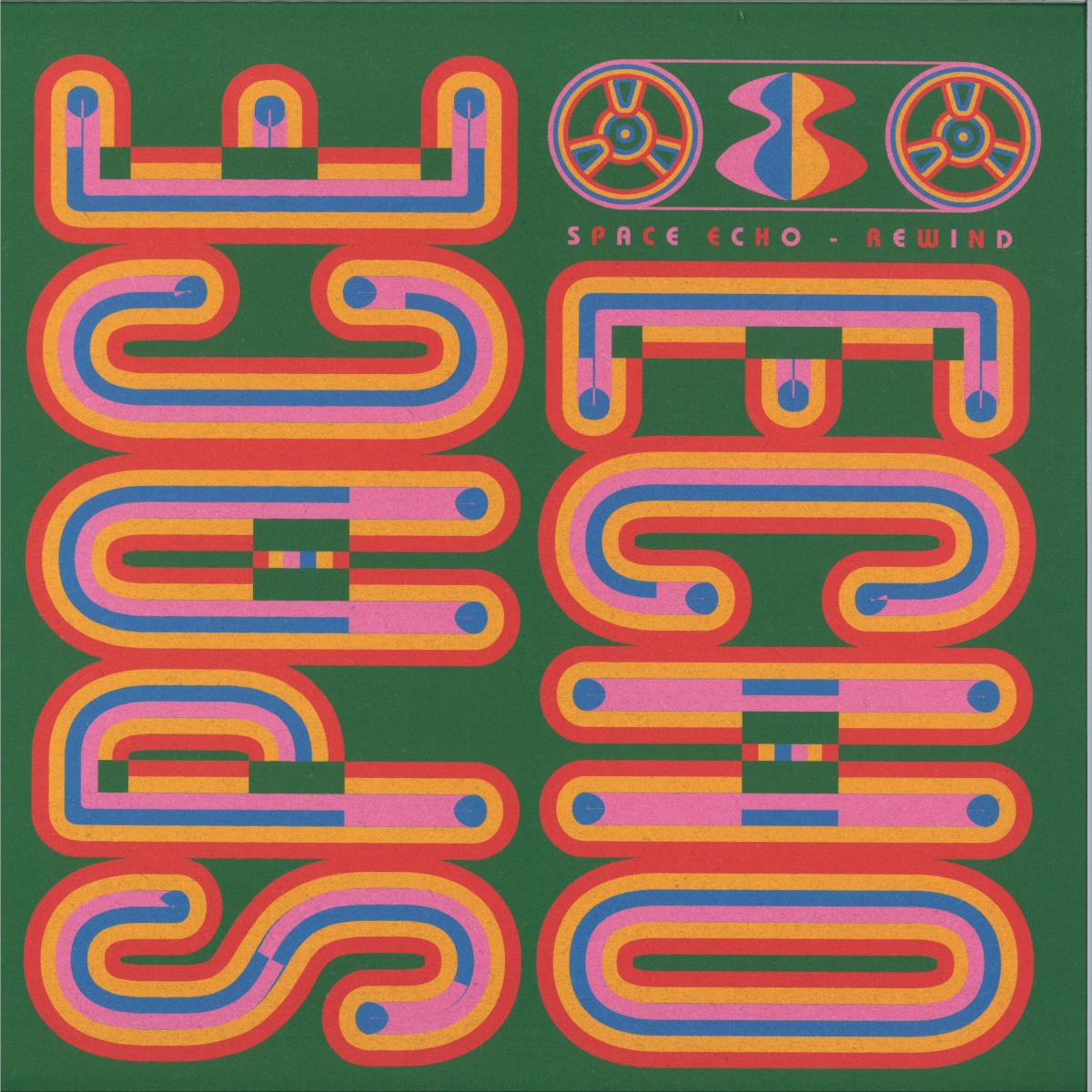 Space Echo — Rewind EP vinyl cover