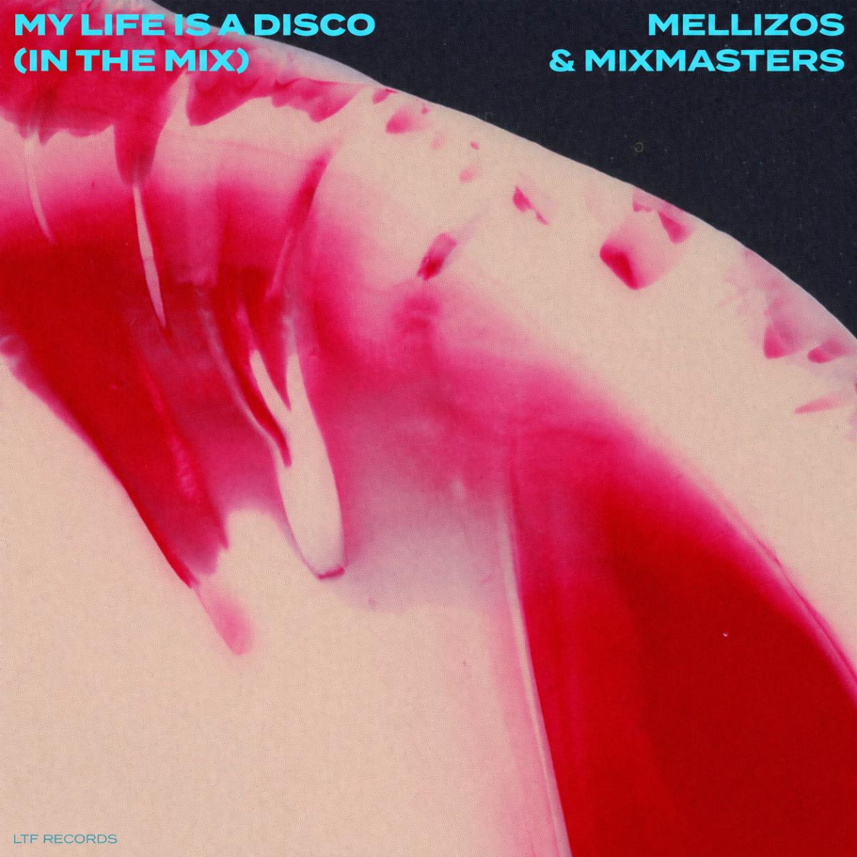 Mellizos, Mixmasters — My Life Is A Disco (In The Mix) vinyl cover
