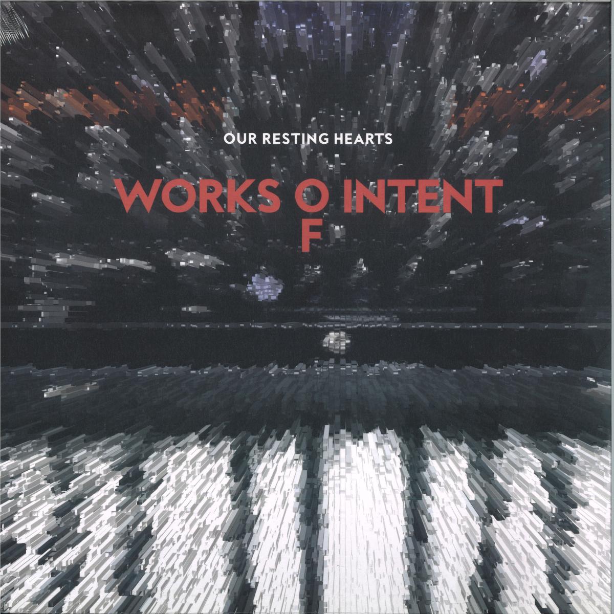 Works of Intent — Our Resting Hearts vinyl cover